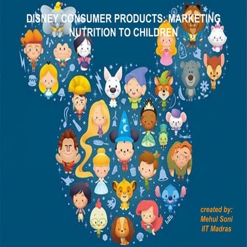 Disney consumer products: marketing nutrition to children