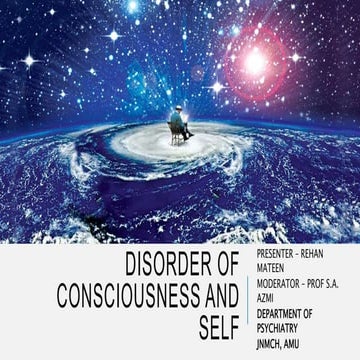 DISORDER OF CONSCIOUSNESS AND SELF