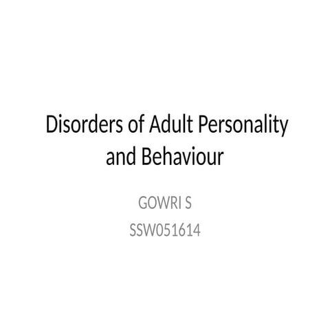 Disorders of Adult Personality and Behaviour.pptx