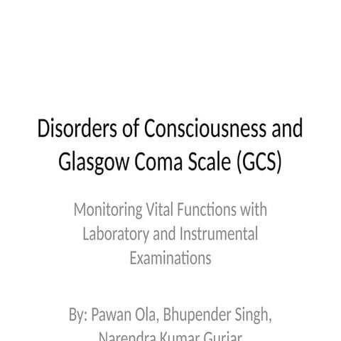 Disorders_of_Consciousness_GCS_Monitoring_Pawan_Ola.pptx