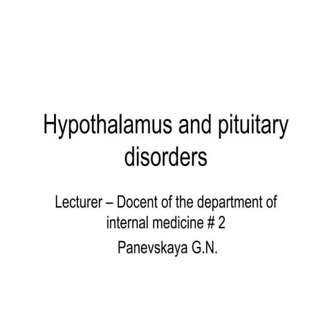 Disorders of hypothalamus and pituitary.ppt
