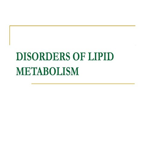 Disorders of lipid metabolism ppt