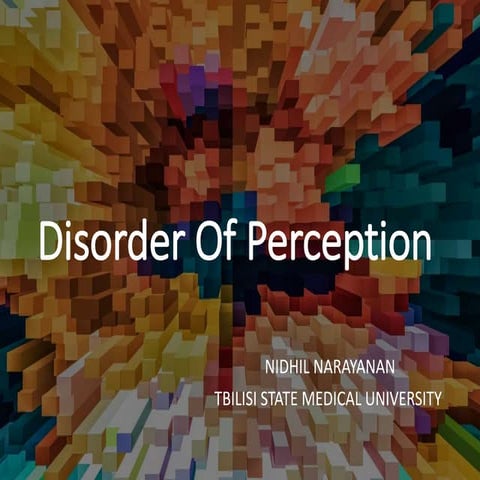 Disorders of perception