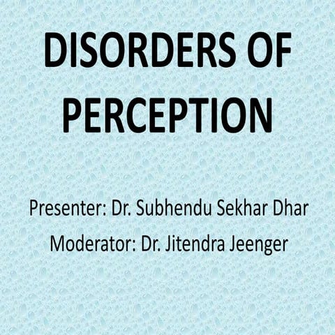 disordersofperceptionssd-170411200409.pdf