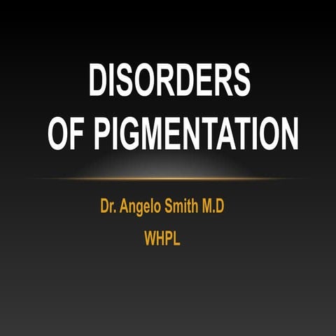 Disorders of pigmentation
