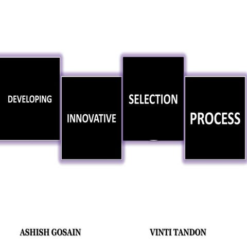 Presentation on Innovation in Selection Process
