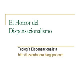 El Horror del Dispensacionalismo