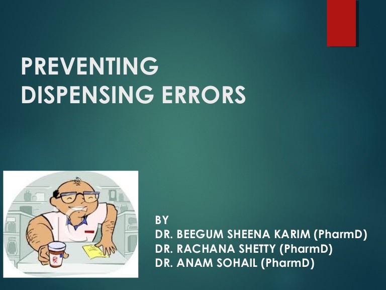 Dispensing errors and Its Prevention