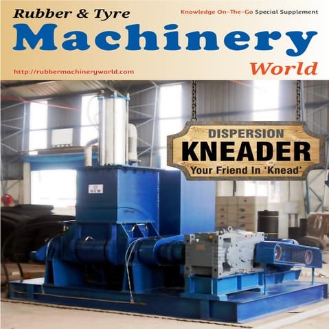 Rubber Dispersion Kneader A Friend In Knead