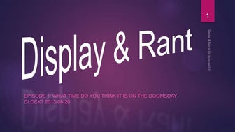 Display & Rant Episode 1