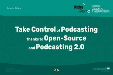 Take Control of Podcasting thanks to Open Source and Podcasting 2.0