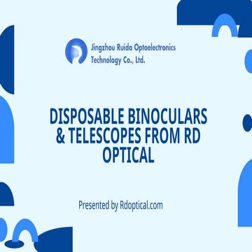 Disposable Binoculars & Telescopes from RD Optical.pptx