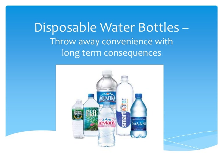 Disposable water bottles