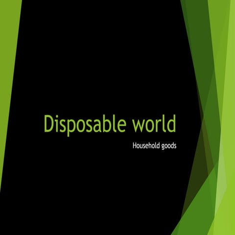 Disposable world | PPT
