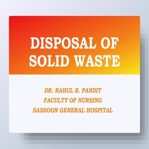 Disposal of solid waste