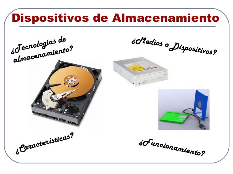 Dispositivos de almacenamiento