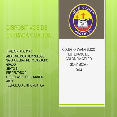Dispositivos de entrada y salida