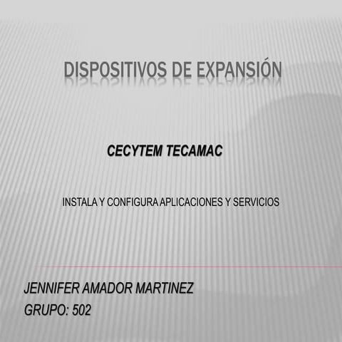 Dispositivos de Expansion