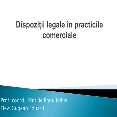 Dispozitii legale in practicile comerciale