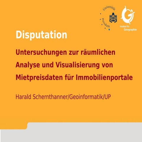 Disputationsvortrag Schernthanner: Analyse und Visualisierung von Mietpreisda...