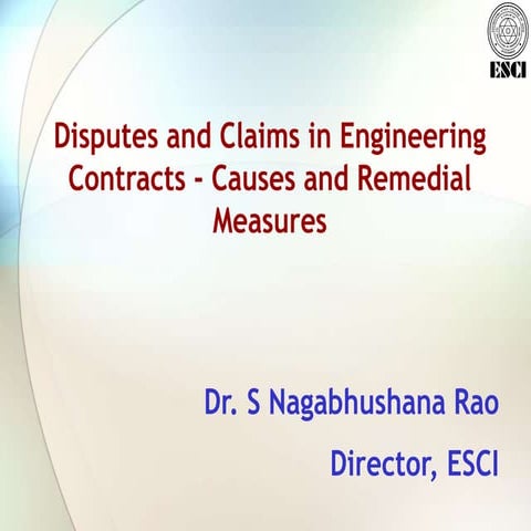 Disputes And Claims In Engineering Contracts 18 07 07 Ppt