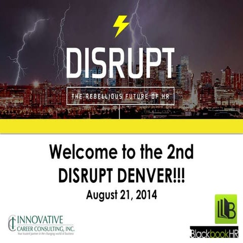 DisruptHR Denver, CO - August 21, 2014