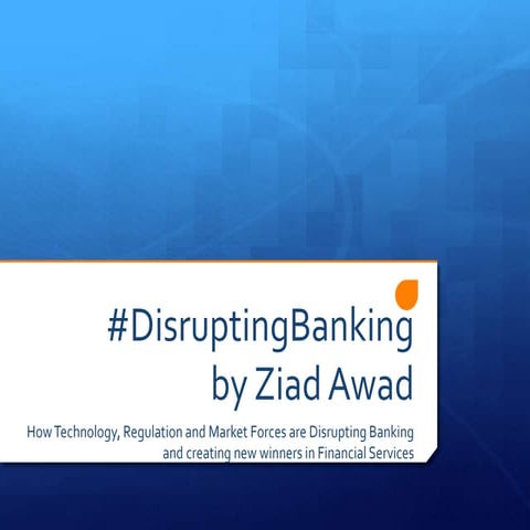 DisruptingBanking presentation at ABTEC 2015