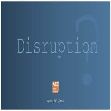Disruption