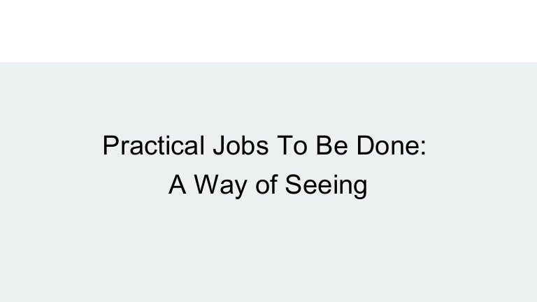 Practical JTBD