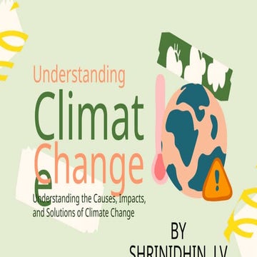 Comprehensive Understanding of Climate Change: Causes, Impacts, and ...