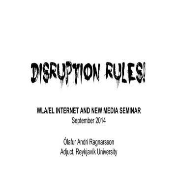Disruption Rules!