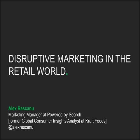 Disruptive marketing in the retail world