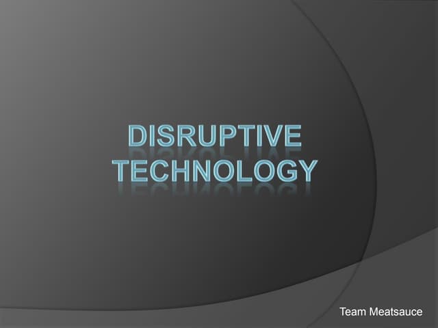 Disruptive  Technology