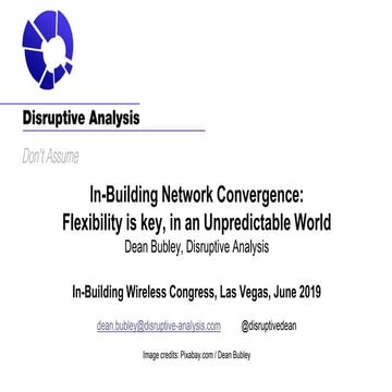 Dean Bubley presentation on In-Buillding Wireless Network Convergence & 5G