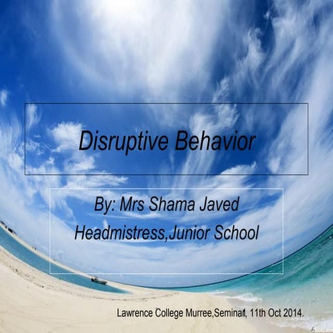 Disruptive behavior in schools