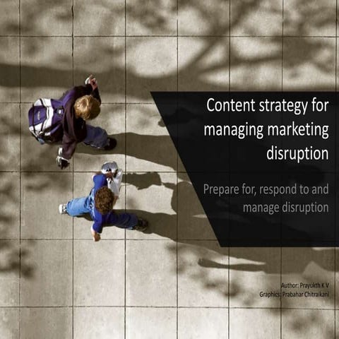 Content strategy for managing marketing disruption