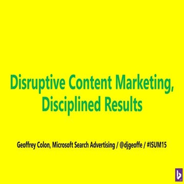 Disruptive Content Marketing #ISUM15
