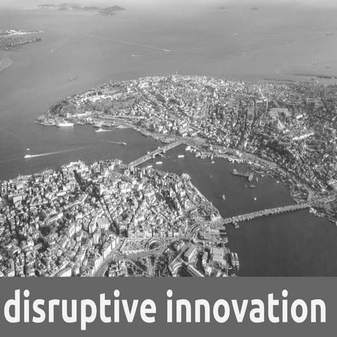 Disruptive Innovation