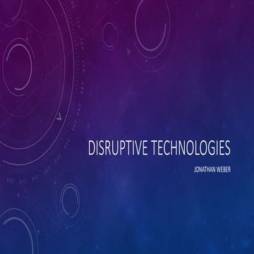 Disruptive technologies
