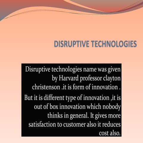 Disruptive technologies new