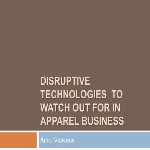 Disruptive Technologies to watch out for in Apparel Retail Industry