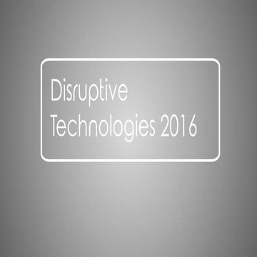 Disruptive Technology 2016