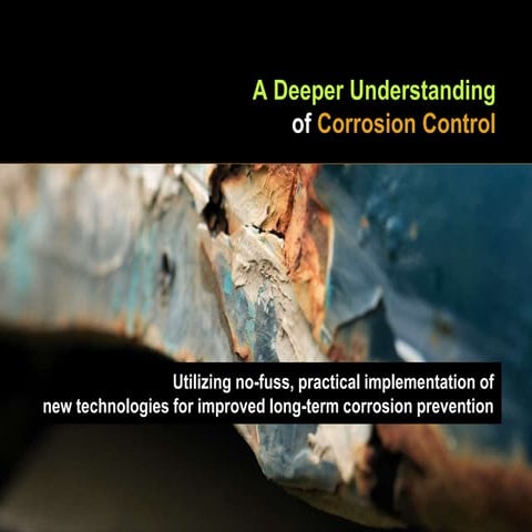 Deeper understanding of corrosion control