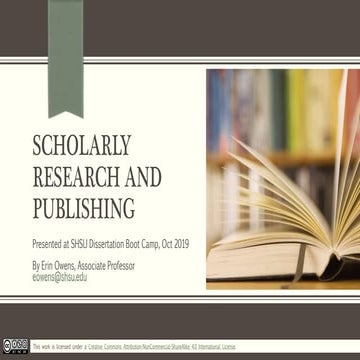 Scholarly Research and Publishing: from SHSU Dissertation Boot Camp, Oct 2019