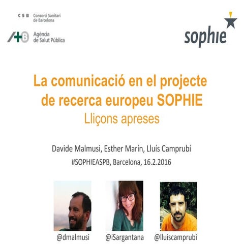 La comunicació en el projecte  de recerca europeu SOPHIE 