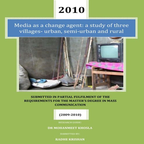 Media as a change agent: a study of three villages- urban, semi-urban and rural