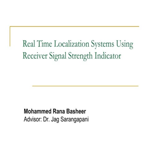 Real Time Localization Using Receiver Signal Strength Indicator