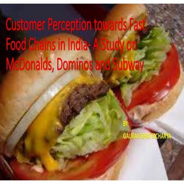 Customer perception towards fast food Chains