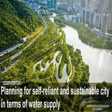 PLANNING FOR SELF RELIANT AND SUSTAINABLE CITY IN TERMS OF WATER SUPPLY
