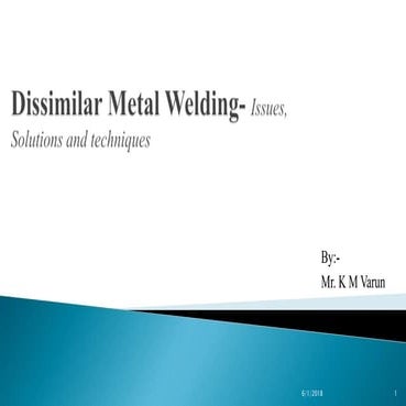 Dissimilar Metal Welding - Issues, Solution & Techniques